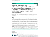 [thumbnail of Shared-decision-making, trust in the healthcare system and health literacy are associated with self-reported pain levels a population-based cross-sectional study in individuals living with a chronic health condition in.pdf]